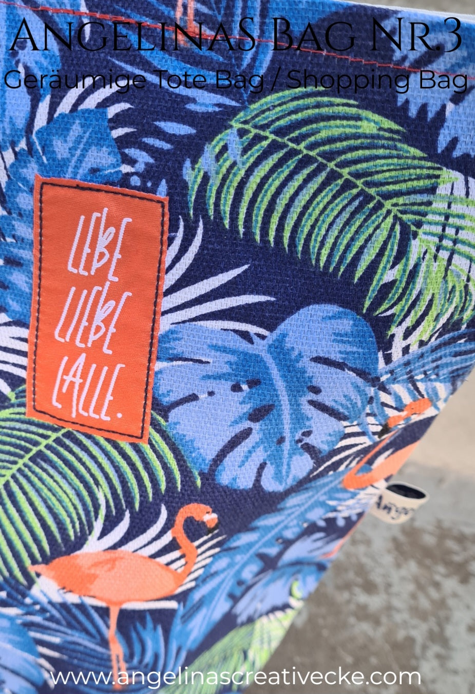 AngelinaS Bag Nr.3 -  LEBE, LIEBE, LALLE