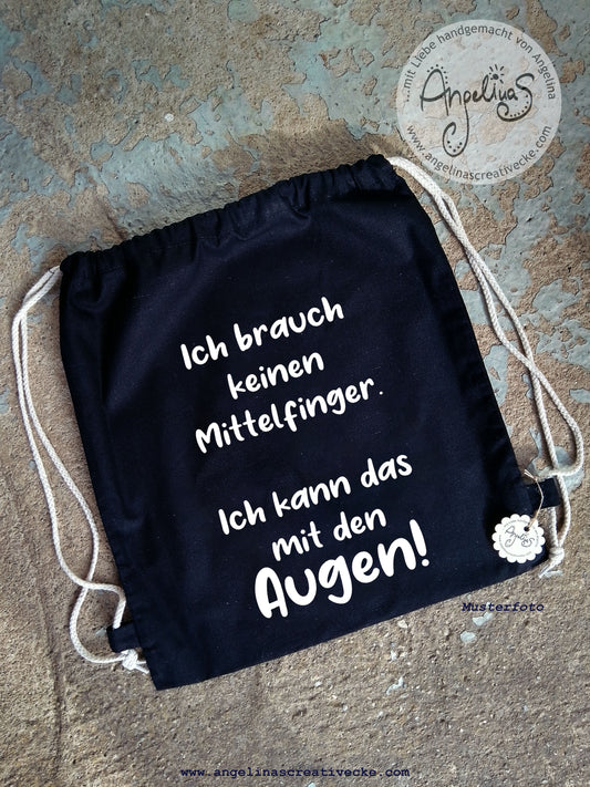 TurnBeutel lustig "Ich brauch keinen Mittelfinger" BaumwollBeutel