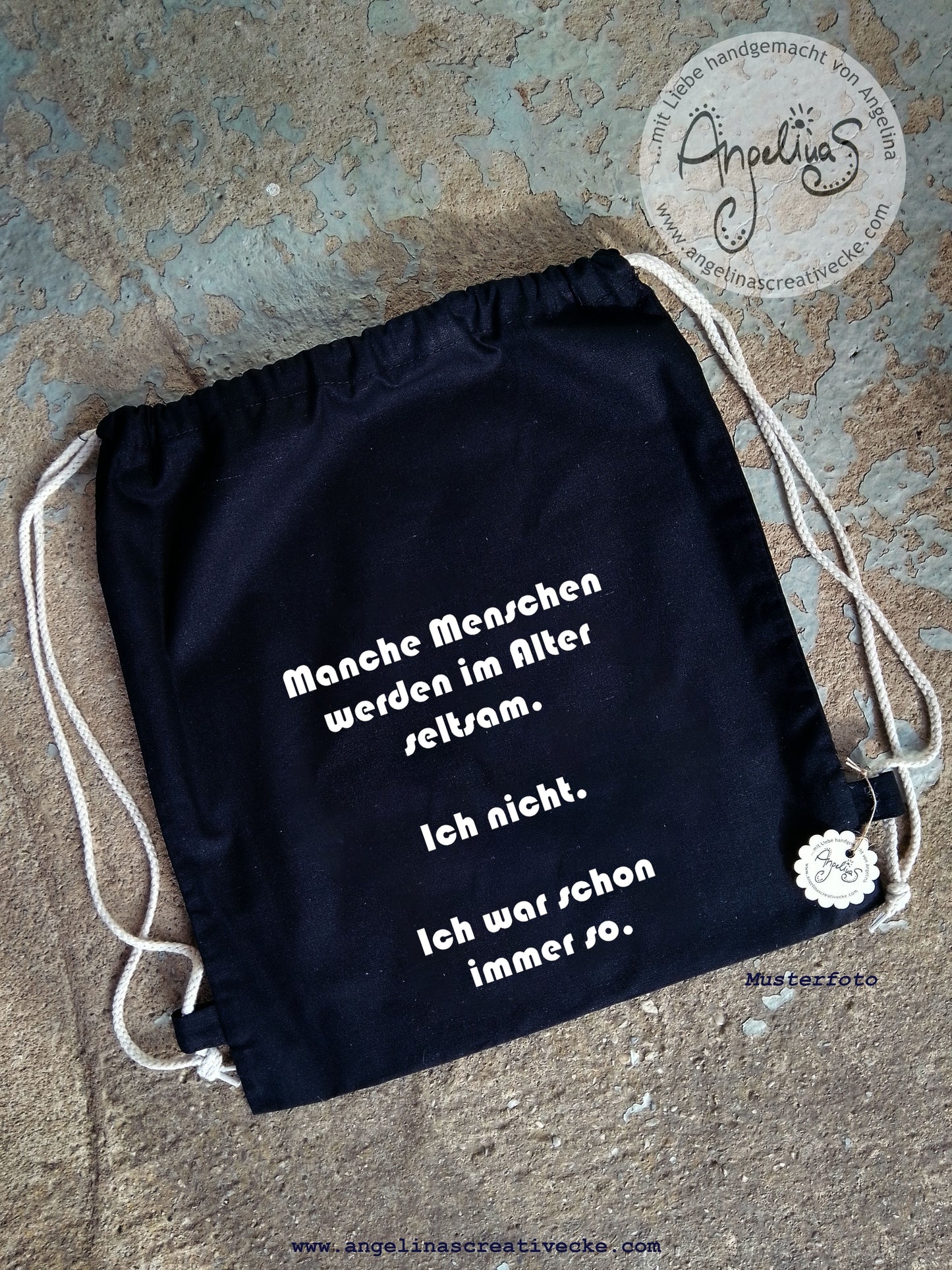 TurnBeutel lustig "Ich war schon immer so" BaumwollBeutel