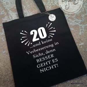 20. Geburtstag "besser geht es nicht"  BaumwollBeutel