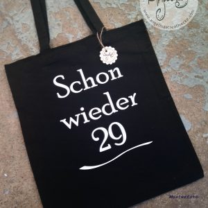 "Schon wieder 29"  BaumwollBeutel