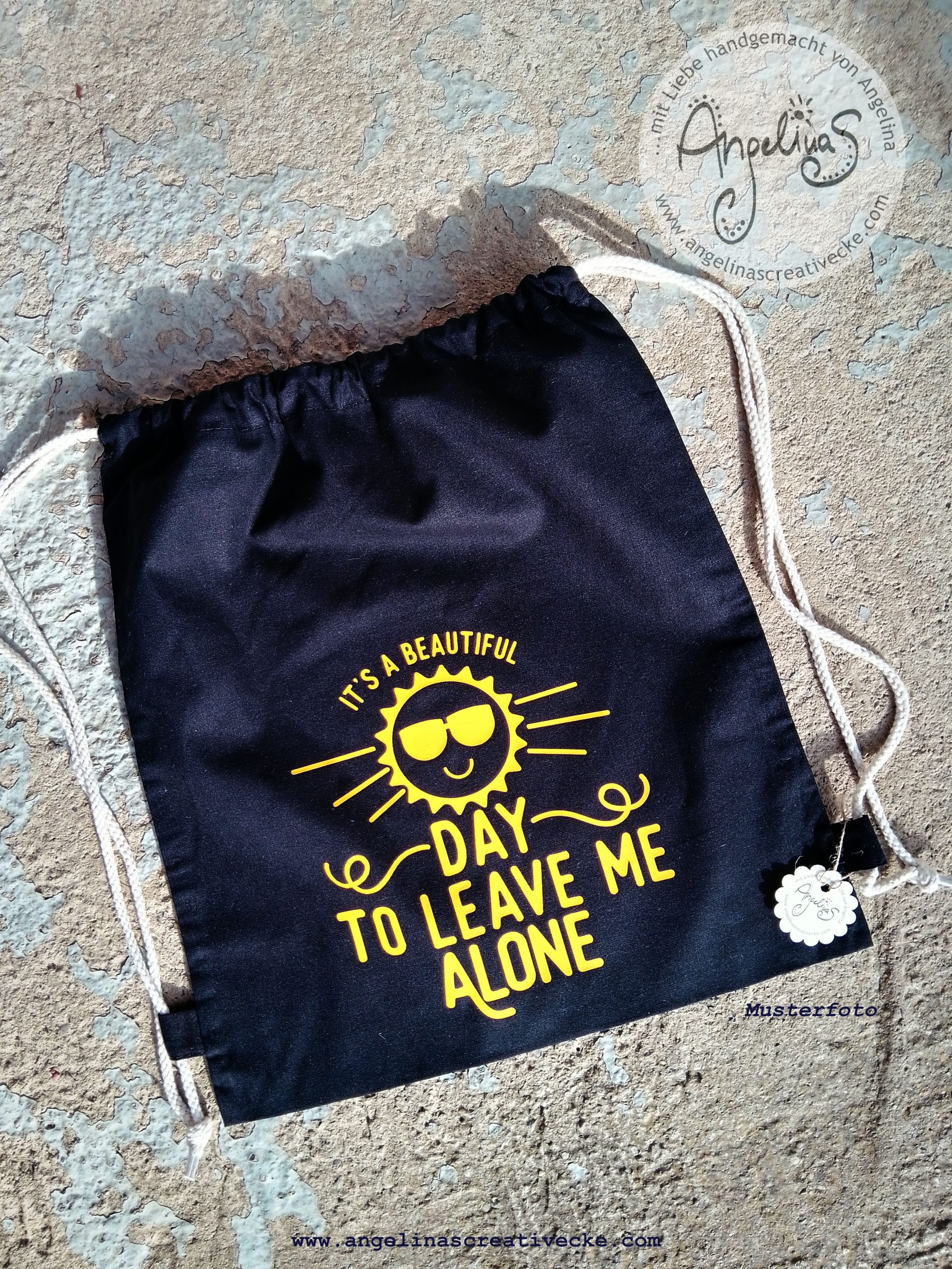 TurnBeutel lustig "It´s a beautiful day to leave me alone" BaumwollBeutel