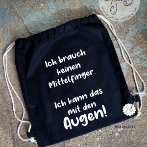 TurnBeutel lustig "Ich brauch keinen Mittelfinger" BaumwollBeutel
